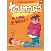 Image de Tamara - Tome 10 - Maman, je rigole ! en occasion ou reconditionné