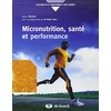 Image de Micronutrition, santé et performance: Comprendre ce qu'est vraiment la micronutrition en occasion ou reconditionné