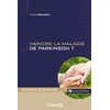 Image de Vaincre la maladie de Parkinson ? en occasion ou reconditionné