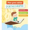 Image de Mon gros cahier d'orthographe: du CP à la 6e en occasion ou reconditionné