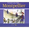 Image de Il était une fois... Montpellier en occasion ou reconditionné