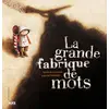 Image de La Grande fabrique de mots en occasion ou reconditionné