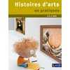 Image de Histoires d'arts en pratiques: Des pratiques éclairantes pour l'histoire des arts 6 à 12 ans en occasion ou reconditionné