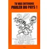 Image de Tu vas entendre parler du pays ! en occasion ou reconditionné