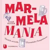 Image de MarmelaMania: Herrlich verrückte Marmeladen-Kompositionen en occasion ou reconditionné