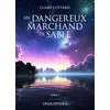 Image de Un dangereux marchand de sable en occasion ou reconditionné