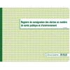 Image de EXACOMPTA Piqûre 24x32cm - Registre de consignation des alertes en matière de santé publique et d'environnement - 20 pages