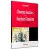 Image de D'autres mondes + Darshan, l'étreinte