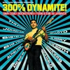 Image de 300% Dynamite! Ska, Soul, Rocksteady, Funk and Dub in Jamaica