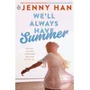 Image de We'll Always Have Summer: Book 3 in the Summer I Turned Pretty Series