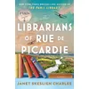 Image de The Librarians of Rue de Picardie: From the bestselling author, a powerful, moving wartime page-turner inspired by true events
