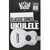 Image de The Little Black Book of Classic Songs for Ukulele.