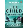 Image de In Too Deep: The gripping new Jack Reacher thriller from the No.1 Sunday Times bestseller