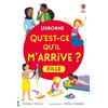 Image de Qu'est-ce qu'il m'arrive ? (fille) - Dès 8 ans - Nouvelle édition