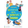 Image de Qu'est-ce qu'il m'arrive ? (garçon) - Dès 8 ans - Nouvelle édition