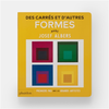 Image de Des carrés et d'autres formes : avec Josef Albers