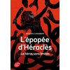 Image de L'épopée d'Héraclès : le héros sans limites