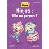 Image de La Famille Ninjas - Ninjas : fille ou garçon ? - Album élève - Ed. 2023