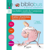 Image de Le bibliobus cahier d'activités CM cycle 3 : parcours de lecture de 4 oeuvres littéraires