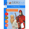 Image de Le bibliobus cahier d'activités CM cycle 3 : le Moyen Age : parcours de lecture de 4 oeuvres littéraires