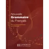 Image de Nouvelle grammaire du français: Cours de Civilisation Française de la Sorbonne