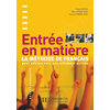Image de Entrée en matière : la méthode de français pour adolescents nouvellement arrivés