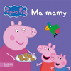 Image de Peppa Pig : ma mamy