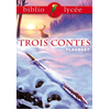Image de Bibliolycée - Trois contes, Gustave Flaubert