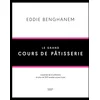 Image de Le Grand Cours de Pâtisserie: L'essentiel de la pâtisserie en plus de 500 recettes et 80 techniques associées en pas à pas