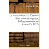 Image de La somnambule, ou L'arrivée d'un nouveau seigneur , ballet-pantomime en 3 actes