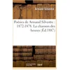 Image de Poésies de Armand Silvestre : 1872-1878. La chanson des heures