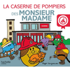 Image de Monsieur Madame - La caserne de pompiers des Monsieur Madame