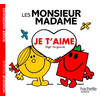 Image de Les Monsieur Madame : je t'aime