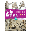 Image de Via latina cycle 4, 5e, 4e, 3e : latin, langues et cultures de l'Antiquité : nouveau programme