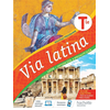 Image de Via latina : latin terminale, option LCA & spécialité LLCA : nouveau programme