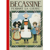 Image de Bécassine. Vol. 3. Bécassine pendant la guerre