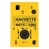 Image de Livre Le petit dictionnaire Mets et vins Hachette pratique