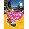 Image de What's on... anglais cycle 4 / 5e - Livre élève - éd. 2017