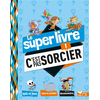 Image de Le super livre C'est pas sorcier !