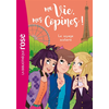 Image de Ma vie, mes copines !. Vol. 3. Le voyage scolaire