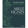 Image de Mille vignes : penser le vin de demain