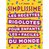 Image de Simplissime : les recettes rigolotes pour enfants les + faciles du monde