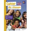 Image de Cahier du citoyen 6e : enseignement moral et civique