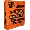 Image de Maxi Simplissime les 500 recettes les + faciles du monde