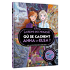 Image de LA REINE DES NEIGES 2 - Où se cachent Anna et Elsa ? - Cherche et trouve - Disney - Aide-les à retrouver leurs amis !