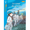 Image de Le coup de grisou - Tous lecteurs ! Roman Niveau 4 - Livre élève - Ed. 2022