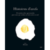 Image de Histoires d'oeufs : 50 recettes ultra-gourmandes pour ceux qui veulent se faire cuire un oeuf
