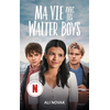 Image de Ma vie avec les Walter Boys - le roman à l'origine de la série Netflix