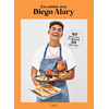 Image de En cuisine avec Diego Alary : 40 recettes en moins de 30 minutes