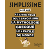 Image de Le livre pour tout savoir sur la mythologie grecque le + facile du monde